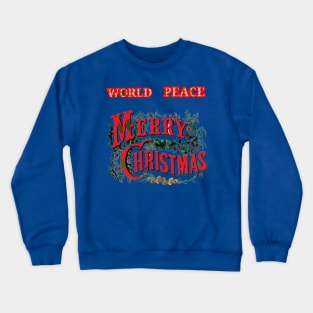 world peace. Crewneck Sweatshirt